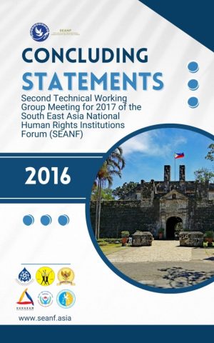 Concluding Statements Second Technical Working Group Meeting for 2017 of the South East Asia National Human Rights Institutions Forum (SEANF)