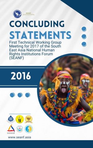 First Technical Working Group Meeting for 2017 of the South East Asia National Human Rights Institutions Forum (SEANF)